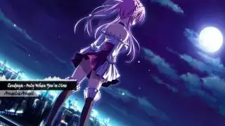 Nightcore - Only When You're Close ஐ