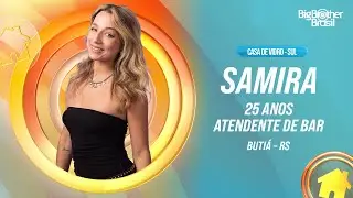 BBB 26: Conhe&ccedil;a Samira, participante da Casa de Vidro do Sul | BBB 26 | TV Globo