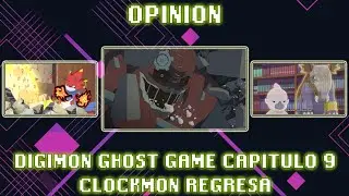 OPINI&Oacute;N Cap&iacute;tulo 9 DIGIMON GHOST GAME - CLOCKMON REGRESA y conocemos a BOKOMON y BAKUMON