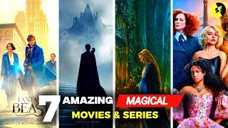 7 Best Magical Movies & Series to Watch in 2025 | Fantasy, Wizards & Epic Adventures