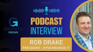 From Football to Founder: How Rob Drake Grew a $1M MSP in 9 Months | Growth Focus Podcast