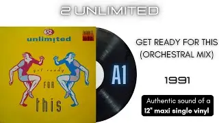 2 Unlimited - Get Ready For This (Orchestral Mix) [12'' maxi single]