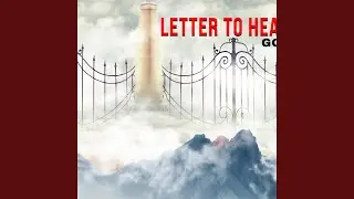 LETTER TO HEAVEN