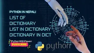 Mastering Data Structures in Python: Lists of Dictionaries and Nested Data Hierarchies (in Nepali)