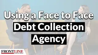 Should You Use A Face to Face Debt Collection Agency?🗣 | Debt Collection Tips