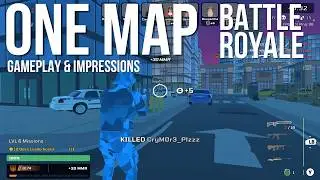 One Map Battle Royale | New Battle Royale Gameplay & Impressions