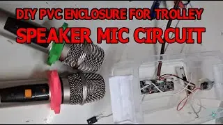 DIY PVC Enclosure for Trolley SpeakerMic Circuit #trolleyspeaker #MicCircuit #speakerbox #viralvideo