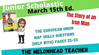 The European Union - Junior Scholastic March 15th Ed Map Skills pp  22 - 23