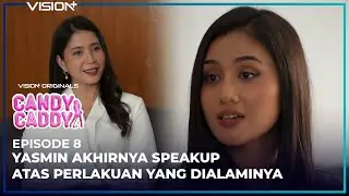 YASMIN SPEAK UP! KICAUANNYA VIRAL DI TWITTER | Episode 8 - Candy Caddy