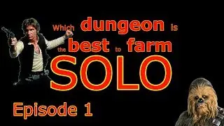 Which dungeon is the best to farm solo? Episode 1: Easy dungeons