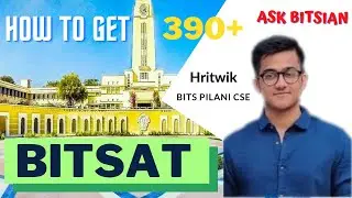 How to score 390+ in BITSAT | BITSAT 2020 Preparation | Motivation | My Journey
