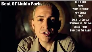 Best Of Linkin Park Songs