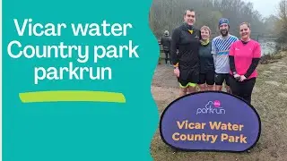 WE ARE BACK! Vicar water country park parkrun