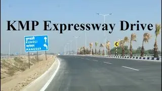 Driving on KMP Expressway (Kundli-Manesar&ndash;Palwal)- Haryana, India