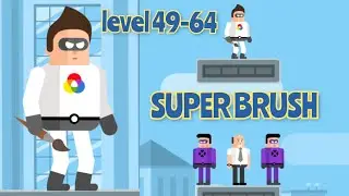 The Superhero League gameplay / level 49-64 Super Brush / chapter 4 walkthrough / android ios game