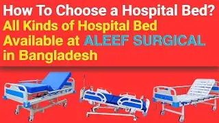 Hospital Bed (Electric and Manual) Best Supplier in Bangladesh