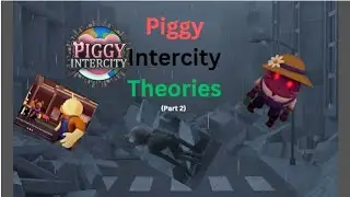 Piggy Intercity Theories, part 2.