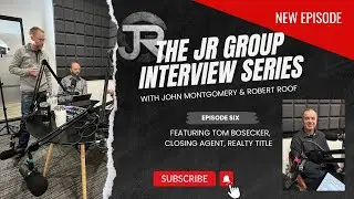 The JR Group Interview Series: Episode Six with Tom Bosecker, Realty Title