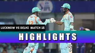 Delhi vs Lucknow IPL 2022 Highlights 15th Match &ndash; April 7 | YE SPORTS HD