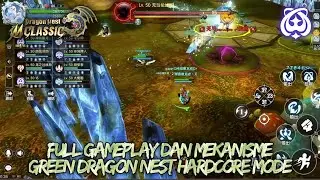 Full Gameplay Green Dragon Nest Hardcore Mode (Blade Dancer POV) - DRAGON NEST M CLASSIC