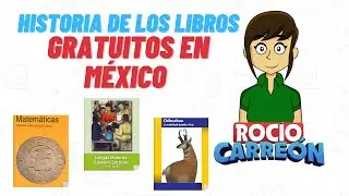 HISTORIA DE LOS LIBROS DE TEXTO GRATUITOS EN M&Eacute;XICO