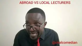 ABROAD VS LOCAL LECTURERS