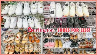 👠BURLINGTON NEW DESIGNER SHOES SNEAKERS SANDALS‼️ BURLINGTON FINDS | BURLINGTON SHOP WITH ME.