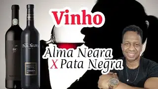 Vinho Alma Negra e Pata Negra, qual o melhor? 