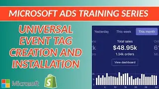 Universal Event Tag Creation and Installation - Microsoft Ad Training Series 2020