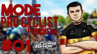 PRO CYCLING MANAGER 2018 - PRO CYCLIST #01 : Styros le Puncheur !