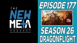 Новый метаподкаст, выпуск 177: начало 26-го сезона D3, WOW DragonFlight, новости Lost Ark, тизер POE