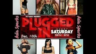 Plugged In Episode 47 ft. Asia Sparks