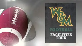 W&M Football Facilities Tour