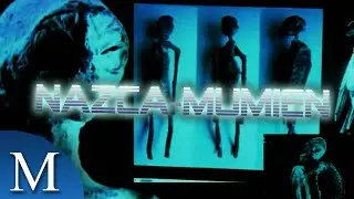 Die Nazca-Aliens - Die geheimnisvollen Mumien aus der Nazca-W&uuml;ste