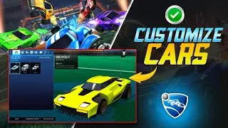 How to Customize Your Cars in Rocket League | Customize Your Vehicle