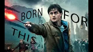 Harry Potter - Born For This