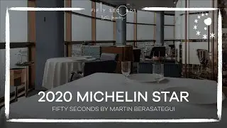 2020 Michelin Star Restaurant | FIFTY SECONDS by Martin Berasategui
