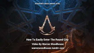 ASSASSIN'S CREED: MIRAGE (PS5) - How To Easily Enter The Round City