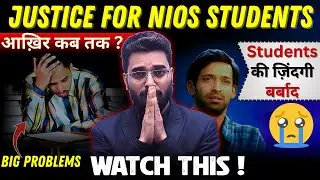 😱 BIG PROBLEM! Future of NIOS New + Old Students is in danger - who will answer?