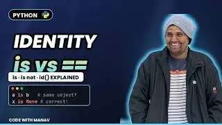 #12 Python Identity Operators Explained | is vs == and the None Check for Beginners