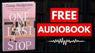 One Last Stop by Casey McQuiston [ Full Audiobook Free ]