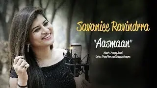 Aasmaan - Video Song - Savaniee Ravindrra