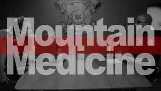 MOUNTAIN MEDICINE with Dr. Darryl Macias