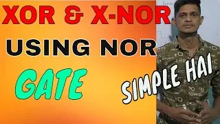 XOR and XNOR using NOR GATE