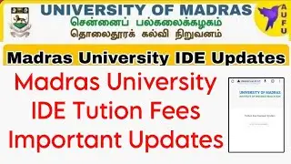 Madras University IDE Tution Fees Payment Update -How to pay online👍