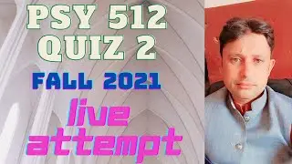 PSY 512 Quiz 2 fall 2021 Virtual university of Pakistan