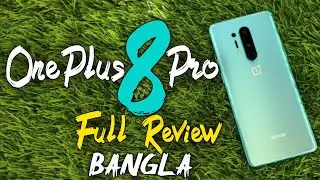 OnePlus 8 Pro Full Review Bangla