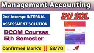 Management Accounting Internal Assessment Solution | Semester 5 BCOM All Courses DU SOL 2024