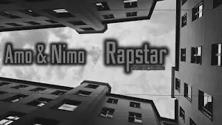 Amo & Nimo | Rapstar (Lyrics)