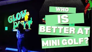 WHOS THE BEST AT MINI GOLF?!?!?!